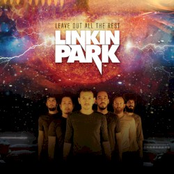 Leave Out All the Rest