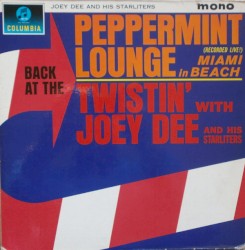 Back at the Peppermint Lounge in Miami Beach (Recorded live!): Twistin' With Joey Dee and His Starliters