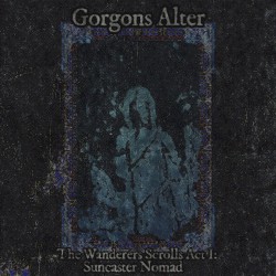 The Wanderer's Scrolls Act I: Suncaster Nomad