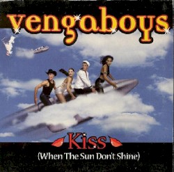 Kiss (When the Sun Don’t Shine)