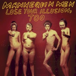 Lose Your Illusion, Too