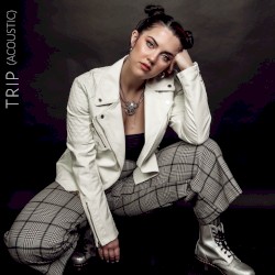 Trip (Acoustic)