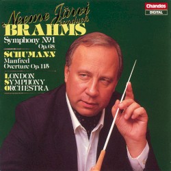 Brahms: Symphony no. 1, op. 68 / Schumann: Manfred Overture, op. 115