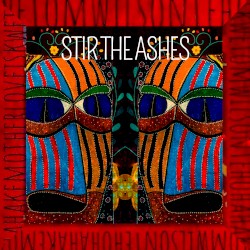 Stir the Ashes