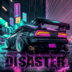 Disaster