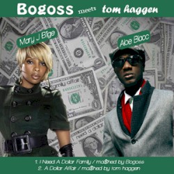 I Need a Dollar Family (Aloe Blacc vs. Mary J Blige)
