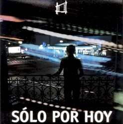 Sólo por hoy