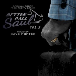 Better Call Saul Vol. 2 (Original Score From the TV Series)