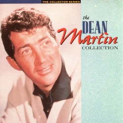 The Dean Martin Collection