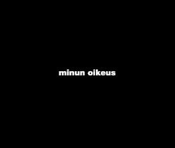 Minun oikeus