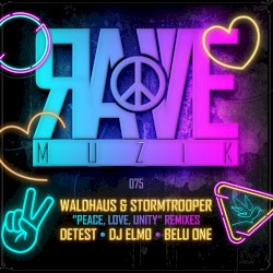 Peace, Love, Unity (Detest remix)