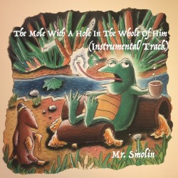 The Mole With a Hole in the Whole of Him (piano Only)
