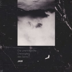 Die unerträgliche Dreistigkeit des Seins