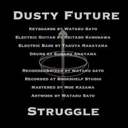 Dusty Future / Struggle