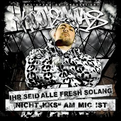 Ihr Seid Alle Fresh Solang Nicht ''KKS'' Am Mic Ist