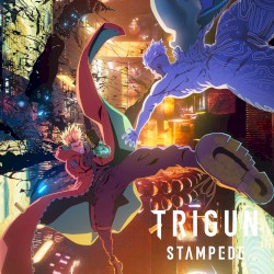 TRIGUN STAMPEDE - Original Television Soundtrack 2