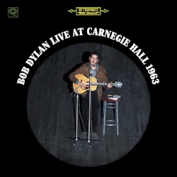 Bob Dylan Live at Carnegie Hall 1963