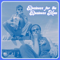 Business for the Business Man