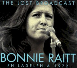 The Lost Broadcast - Philadelphia 1972