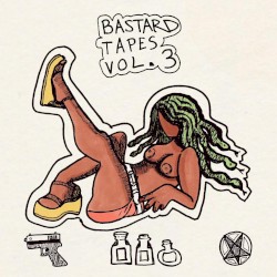 The Bastard Tapes, Vol. 3