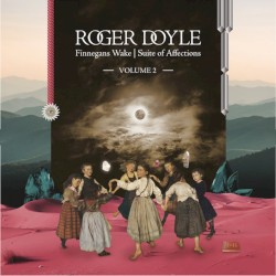 Finnegans Wake - Suite Of Affections Volume 2