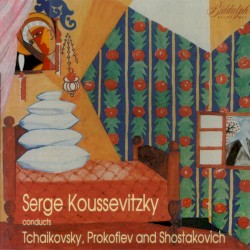 Koussevitzky Conducts Tchaikovsky, Prokofiev, and Shostakovich