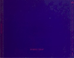 Purple Trap: The Wound That Was Given Birth to Must Be Bigger Than the Wound That Gave Birth