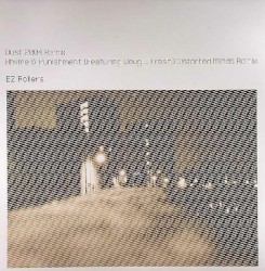 Dust (2004 remix) / Rhyme & Punishment (Distorted Minds remix)