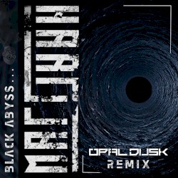 Black Abyss (Opal Dusk remix)