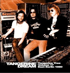 1980‐01‐31: Tangerine Tree, Volume 17: East Berlin 1980