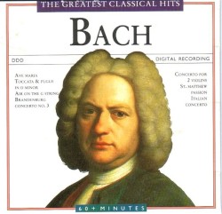 The Greatest Classical Hits: Bach