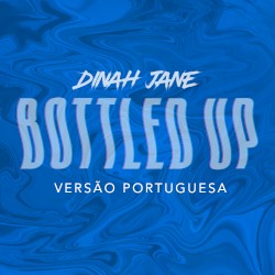 Bottled Up (versão Portuguesa)