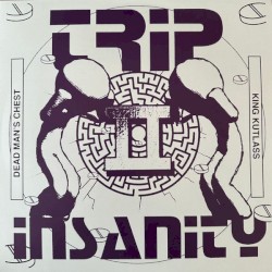 Trip II Insanity