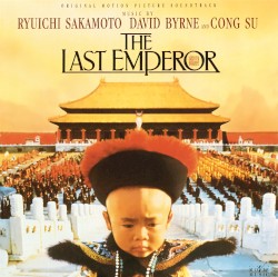 The Last Emperor: Original Motion Picture Soundtrack