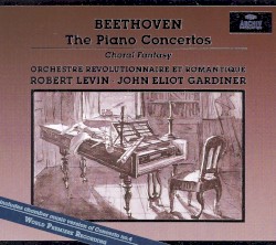 The Piano Concertos / Choral Fantasy