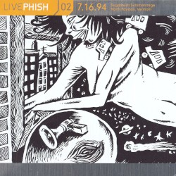 Live Phish, Volume 02: 1994โ07โ16: Sugarbush Summerstage, North Fayston, VT, USA