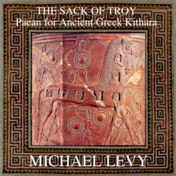 The Sack of Troy - Paean for Ancient Greek Kithara