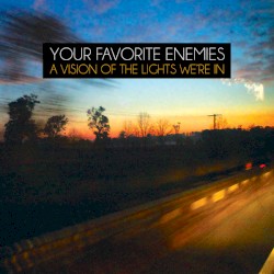 A Vision of the Lights We’re In