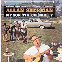 This Time, Allan Sherman’s Mother Proudly Presents: My Son, the Celebrity