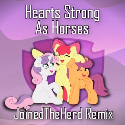Hearts Strong As Horses (JTH remix)