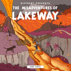 The Misadventures of Lakeway, Part Three